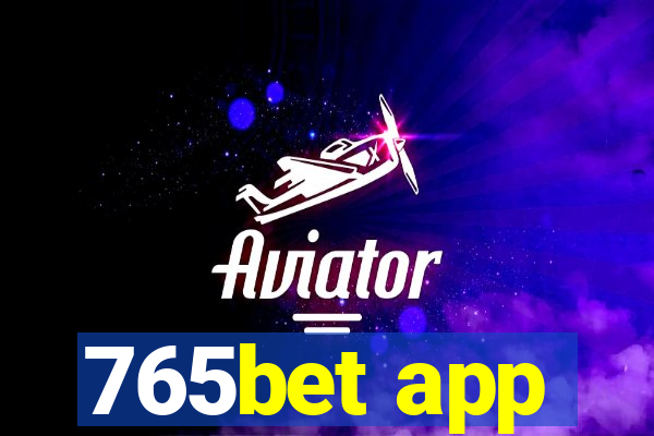 765bet app